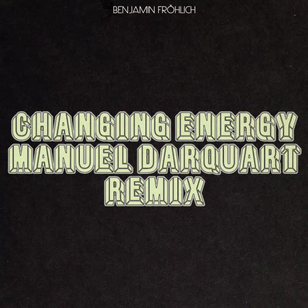 Changing Energy (Manuel Darquart Remix)