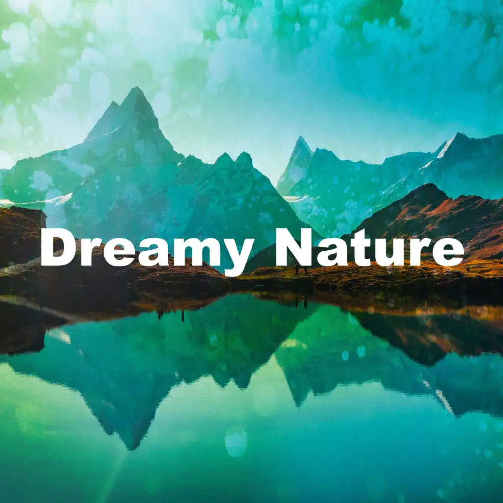 Dreamy Nature