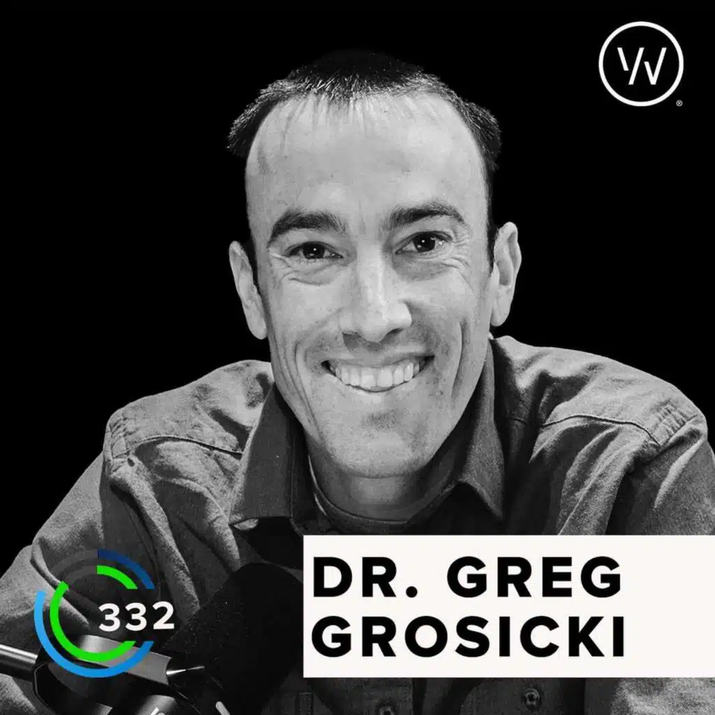 Inside The Rise Of Wearable Tech: How WHOOP Can Improve Your Health with Dr. Greg Grosicki