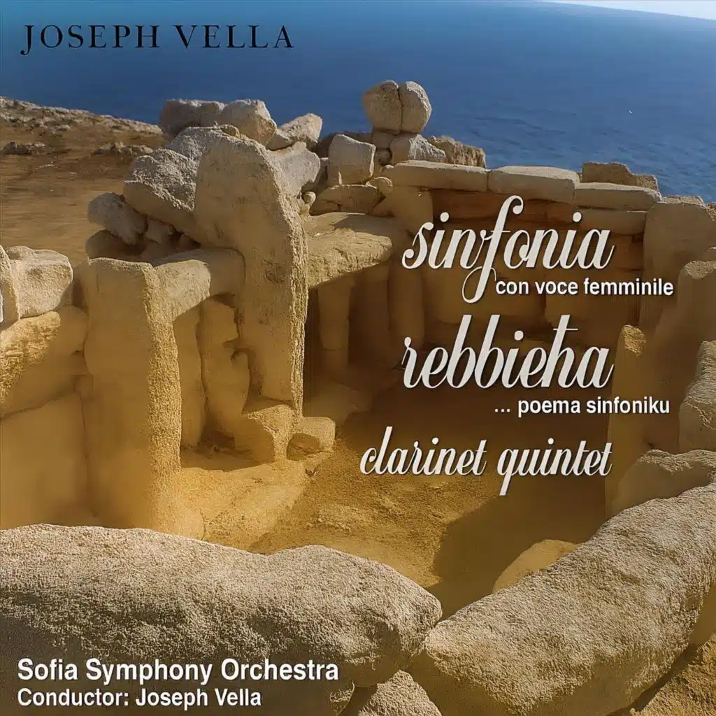 Joseph Vella: Sinfonia, Rebbieħa, Clarinet Quintet