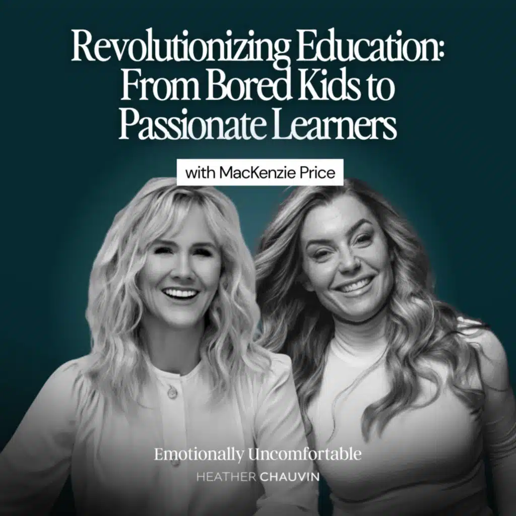 1221: Revolutionizing Education: From Bored Kids to Passionate Learners with MacKenzie Price