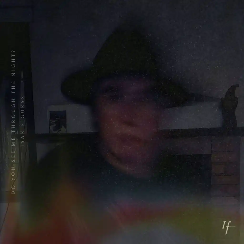 Do You See Me Through The Night?