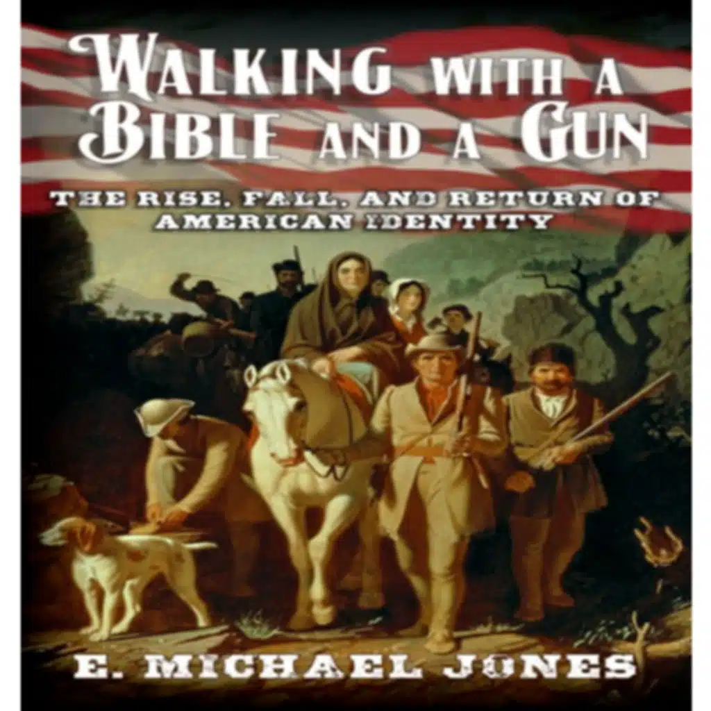 Episode 570: E. Michael Jones on America's Identity Crisis