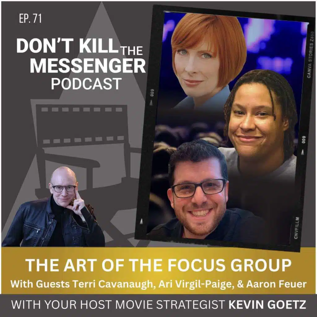 Special Episode: The Art of Audience Test Screening Focus Groups in the Filmmaking Process