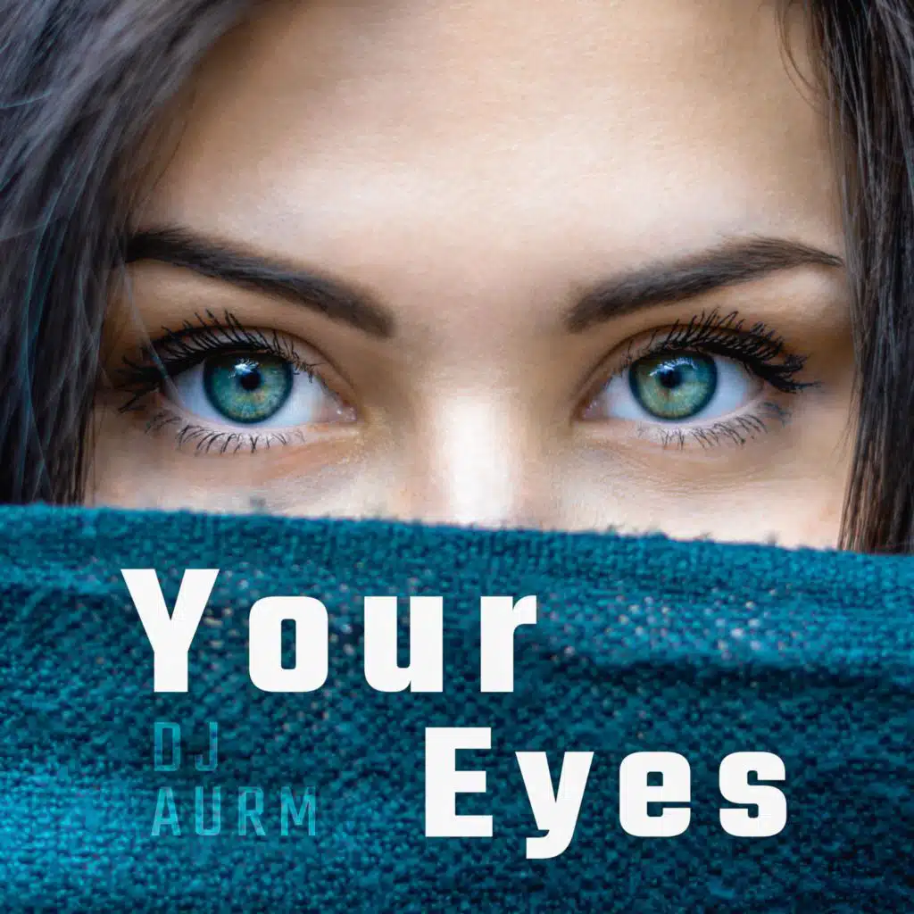 Your Eyes