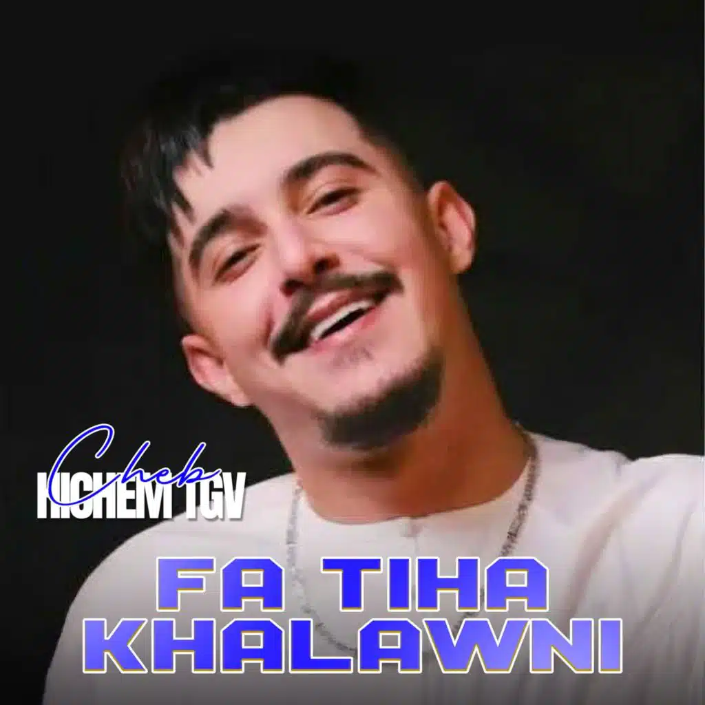 Fa Tiha Khalawni