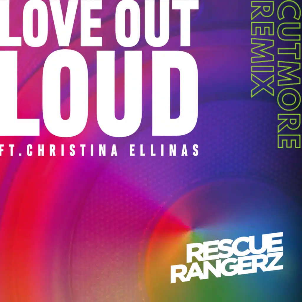 Love out Loud (Cutmore Remix)