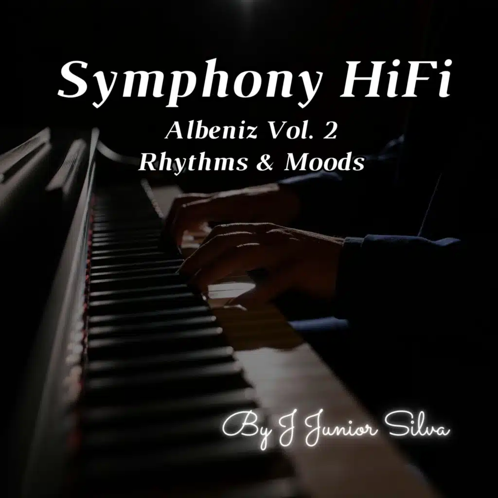 Symphony HiFi - Albeniz, Vol. 2 - Rhythms & Moods