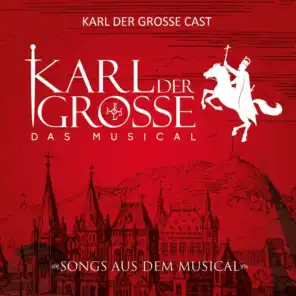 Karl der Grosse (Das Musical)