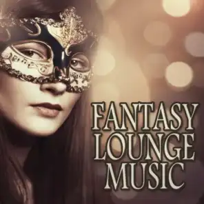 Fantasy Lounge Music