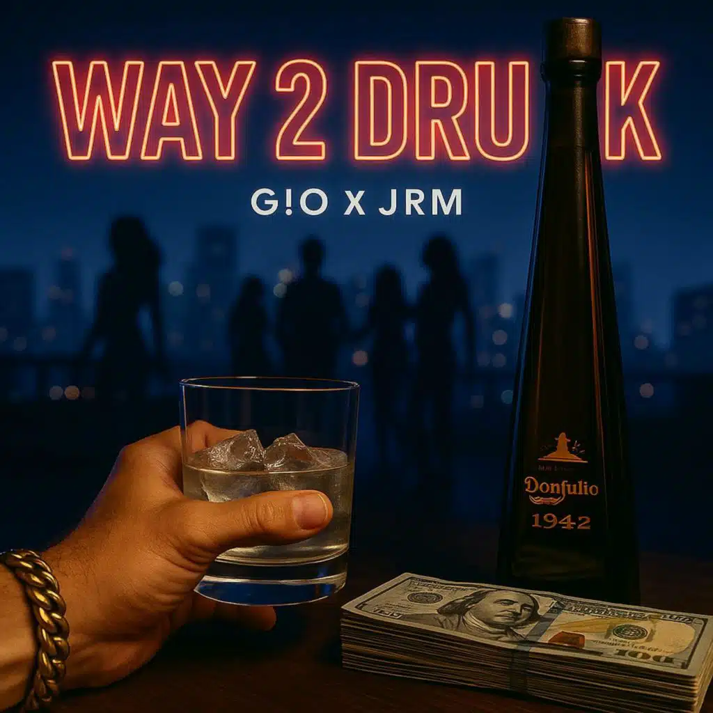 JRM X G!O - Way 2 Drunk (Offical audio)
