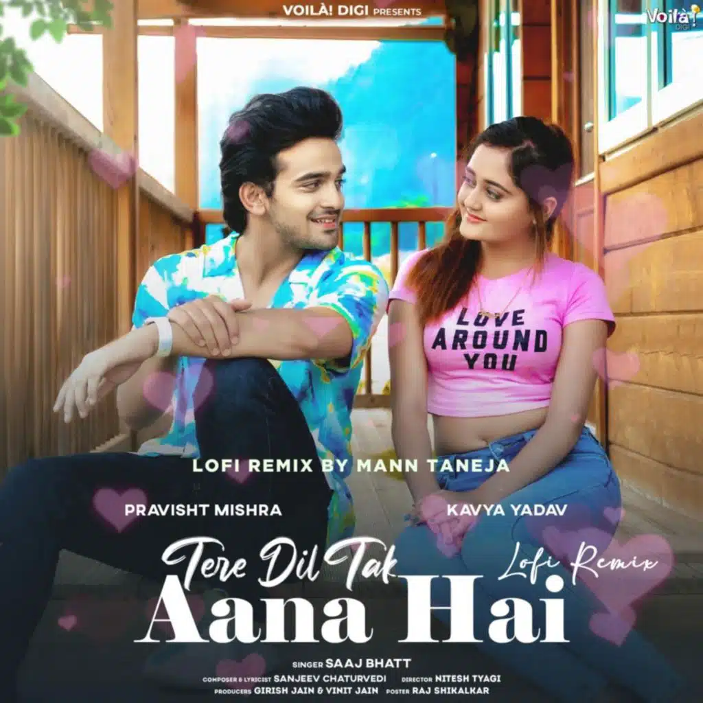 Tere Dil Tak Aana Hai (Lofi Remix) [feat. Mann Taneja]