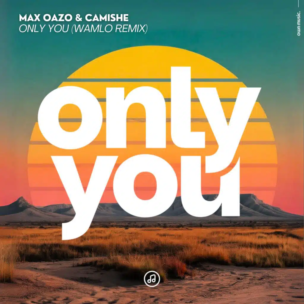 Only You (Wamlo Remix) (Extended Mix)