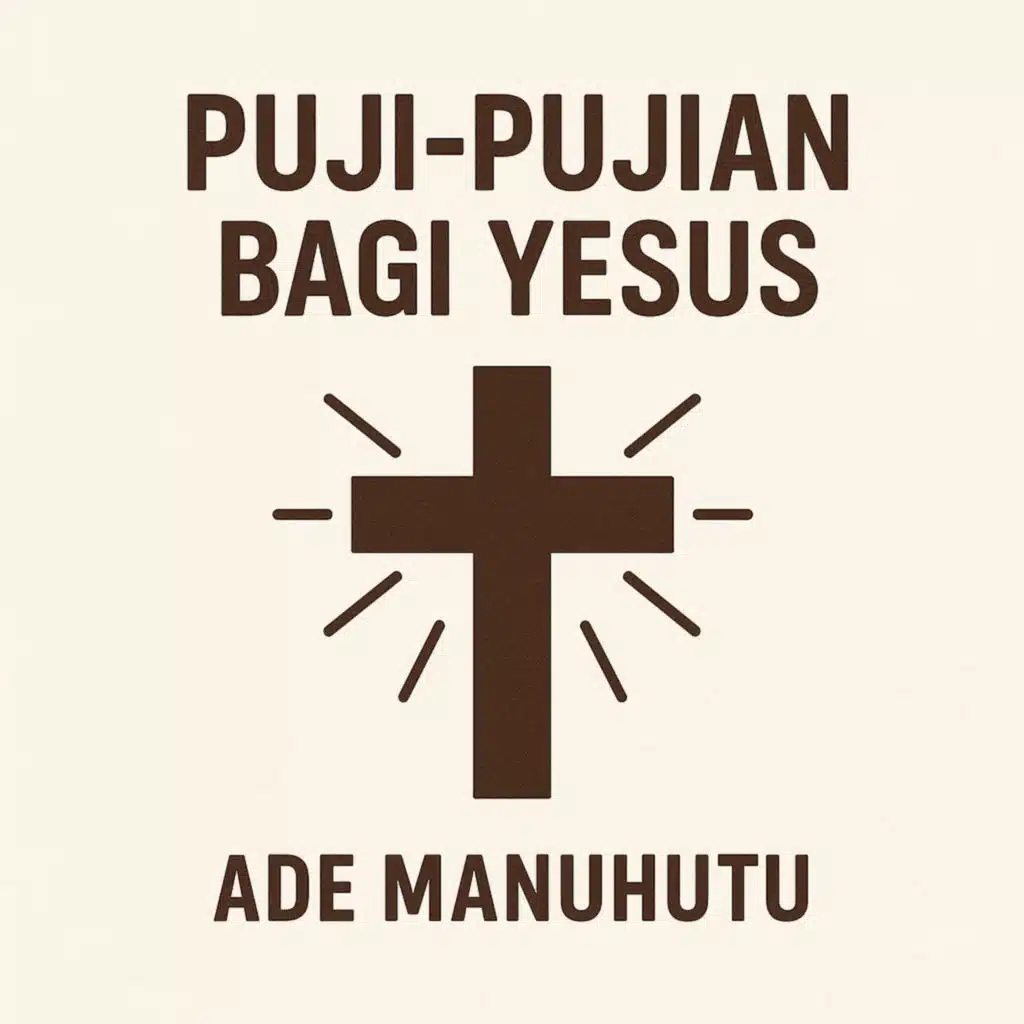 Puji-Pujian Bagi Yesus (Remastered 2024)