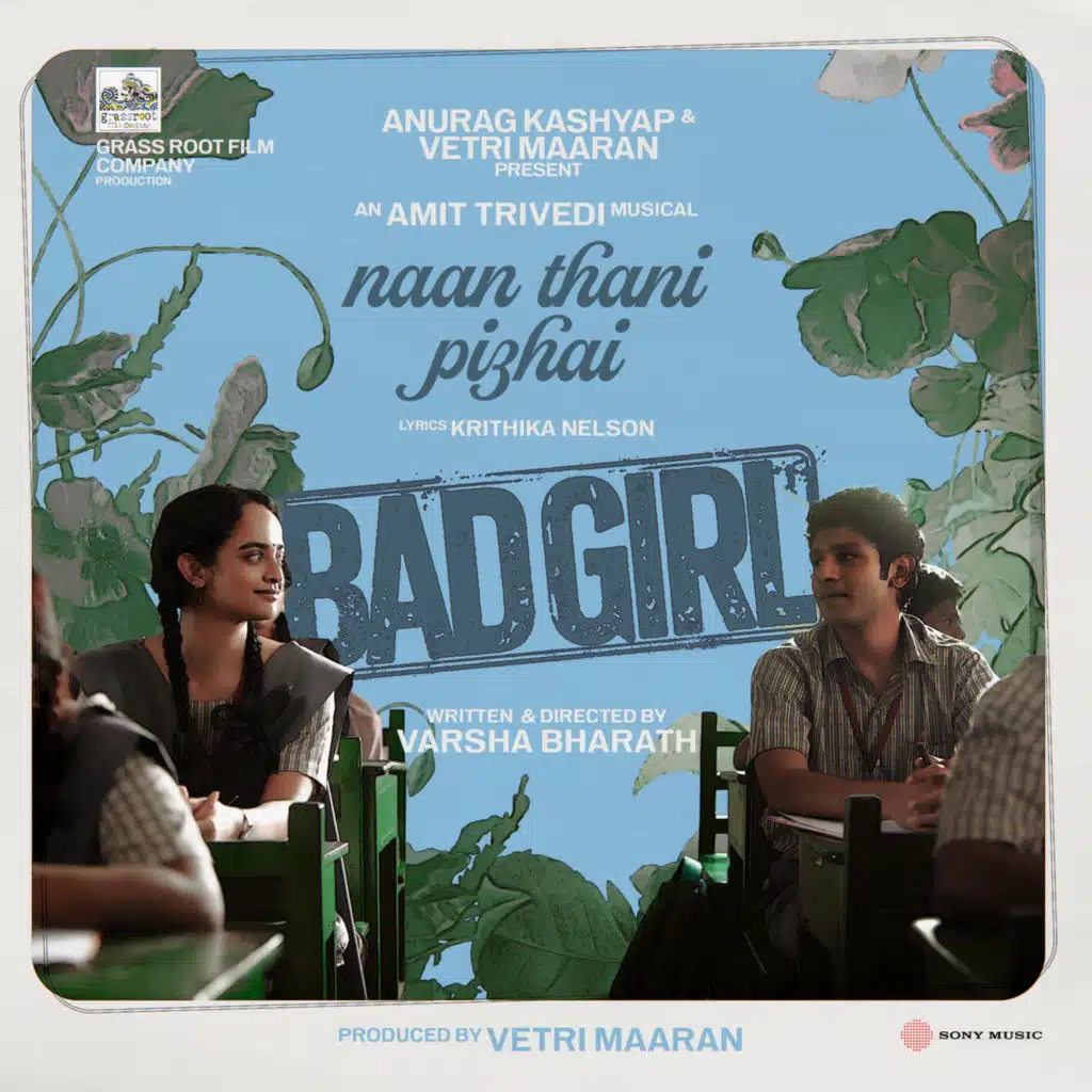 Naan Thani Pizhai (From "Bad Girl")