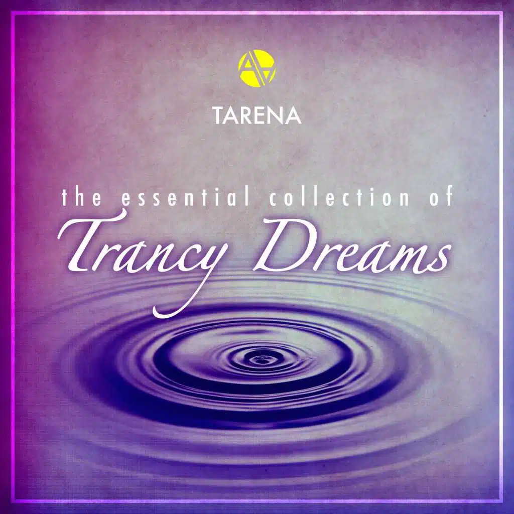 The Essential Collection of Trancy Dreams