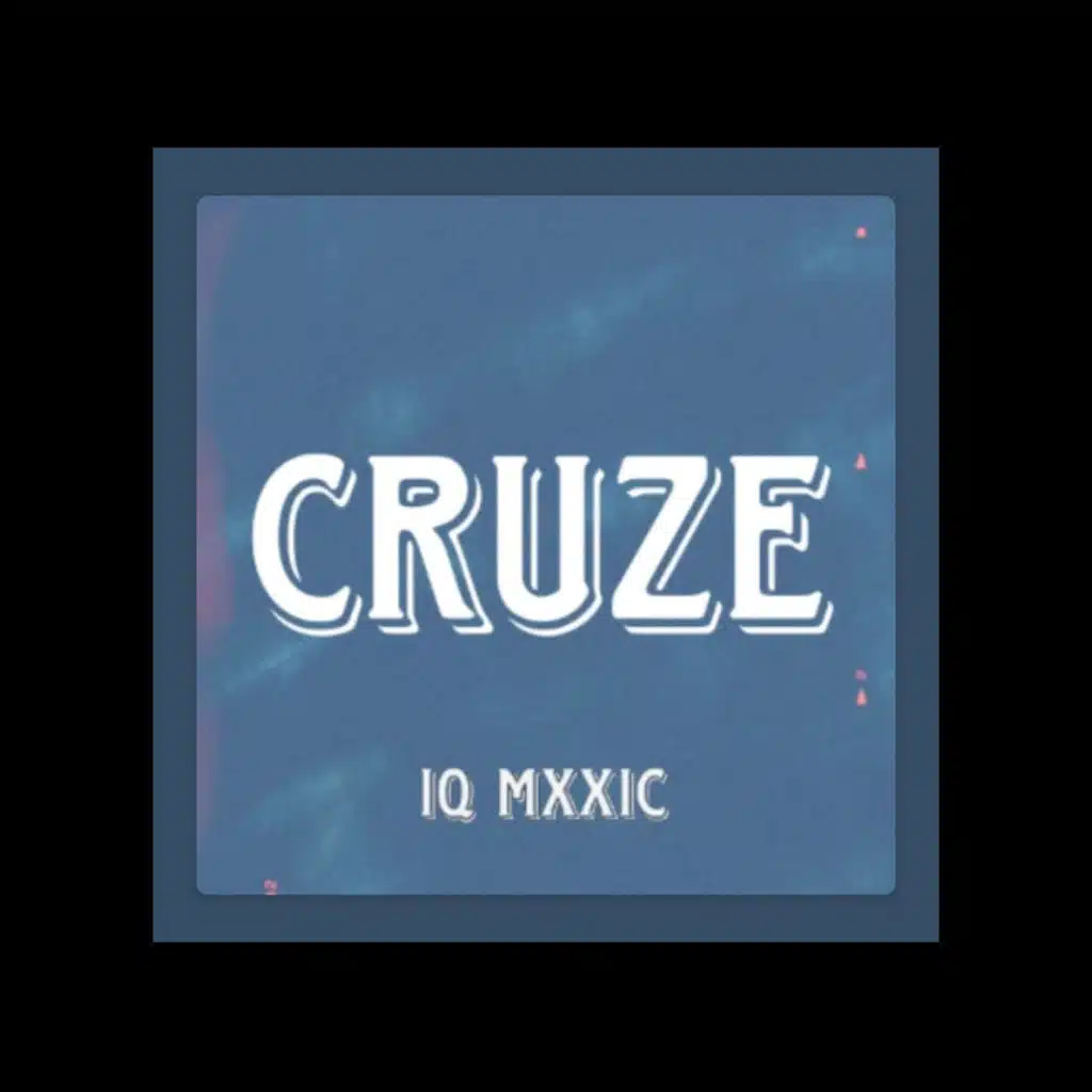 Cruze (feat. Shun Breezy)