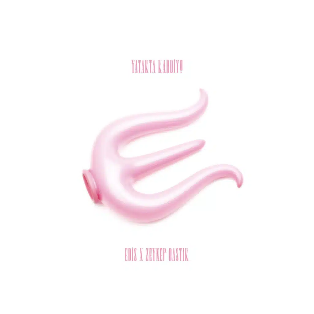 Zeynep Bastık & Edis
