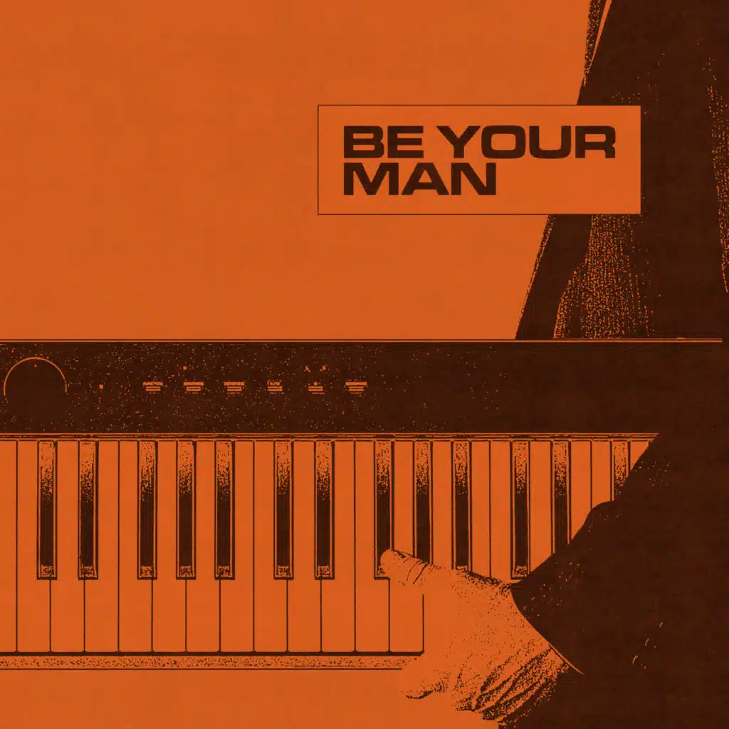 Be Your Man