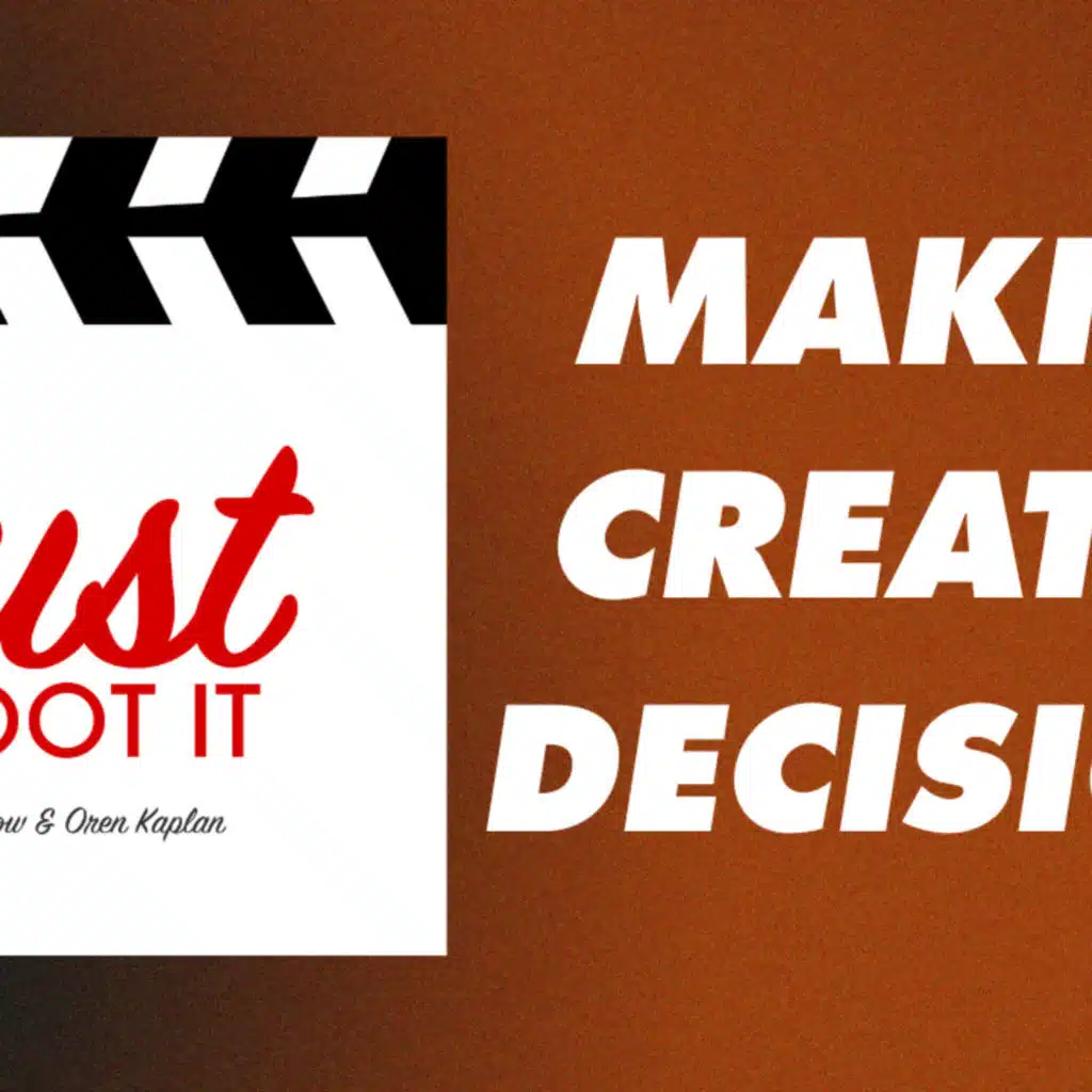 Making Creative Decisions w/Matt & Oren - Just Shoot It 481
