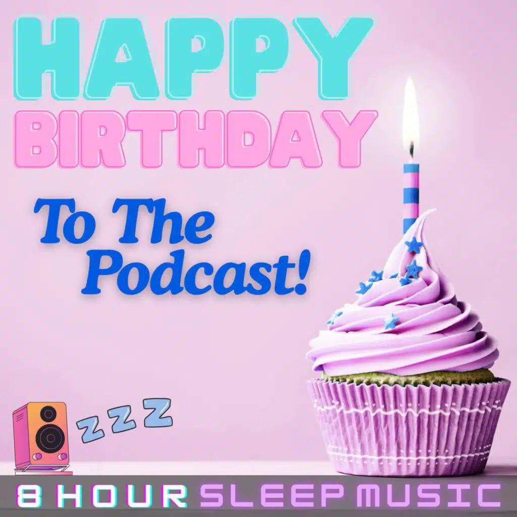 🎂 Happy Birthday to Us! 🎉 The Podcast Turns 3 Years Old Today! We're Giving Away 3-Months of Premium for FREE ✨🎁