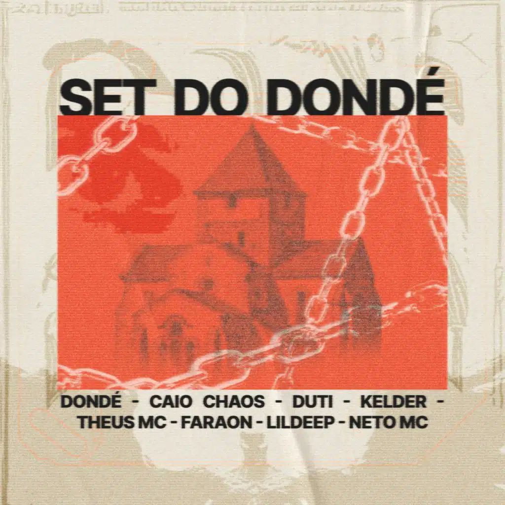 SET DO DONDE (feat. Neto MC, LilDeep, Kelder, Faraon, Duti MC, Theus MC & Caio Chaos)