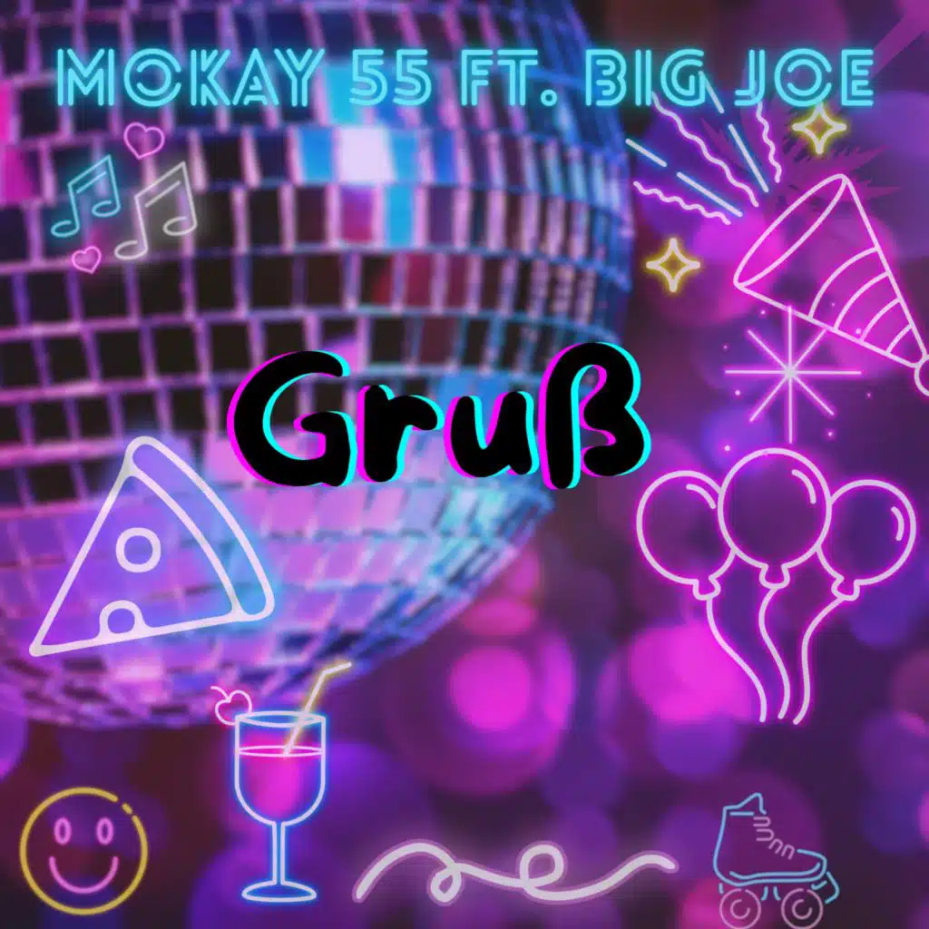 Gruß (feat. Mokay55 & Big Joe)