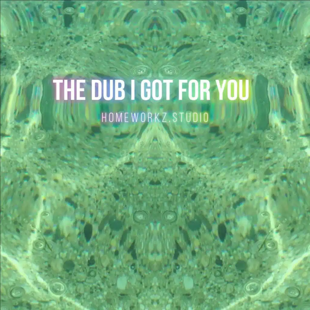 The Dub I Got For You