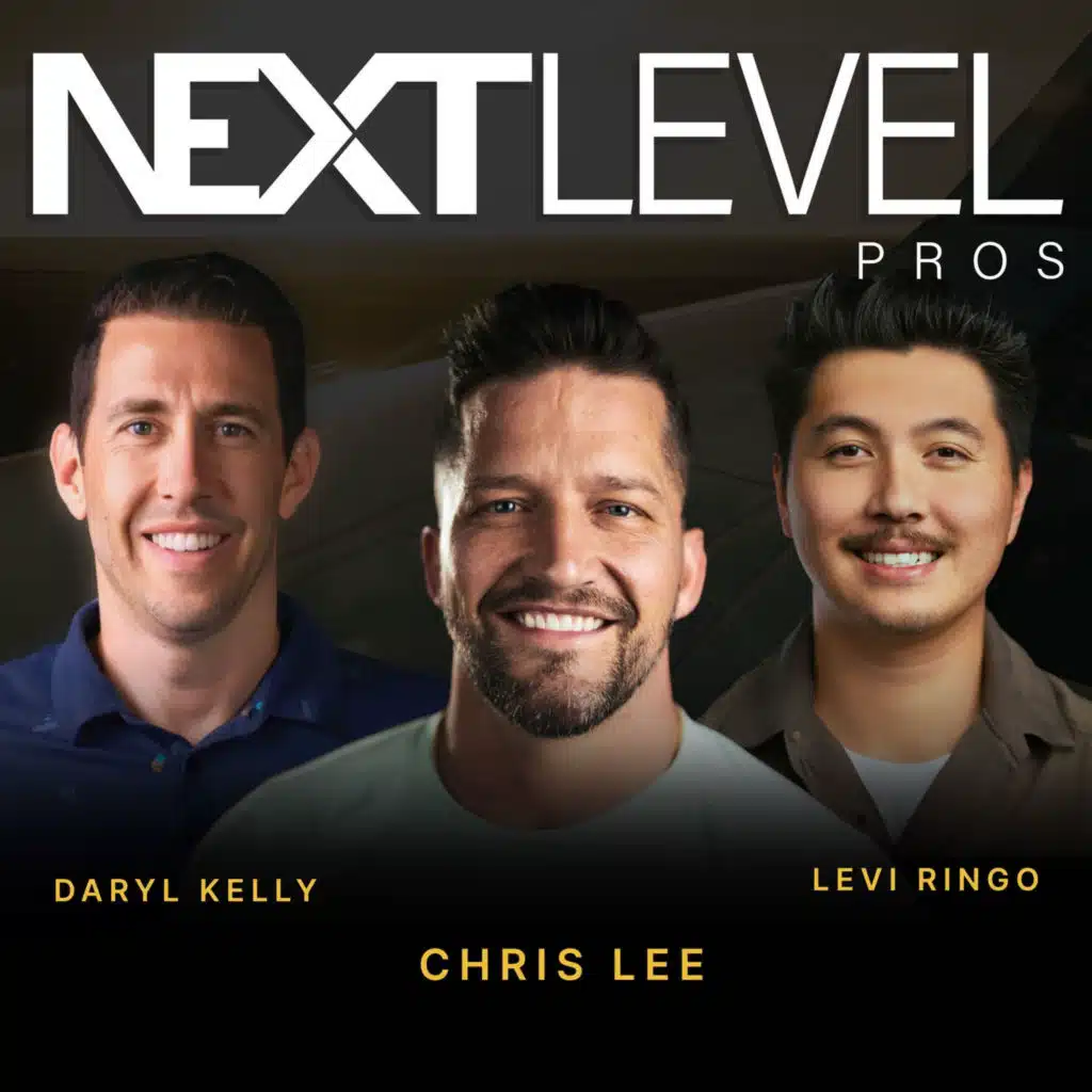 #156: My 9-Figure Blue Collar Journey Part 1 // Chris Lee // Next Level Pros Podcast