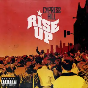 Cypress Hill featuring Tom Morello