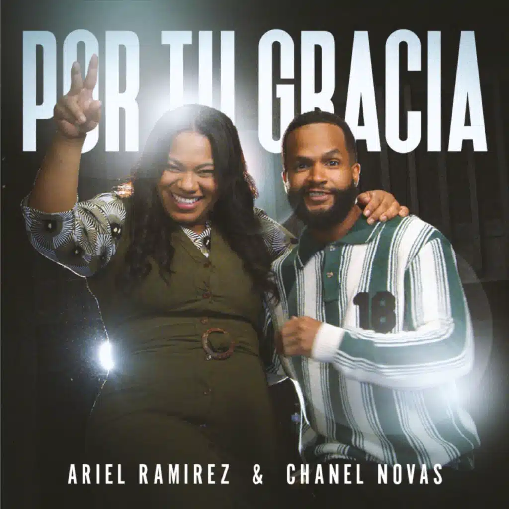 Por Tu Gracia (feat. Chanel Novas)
