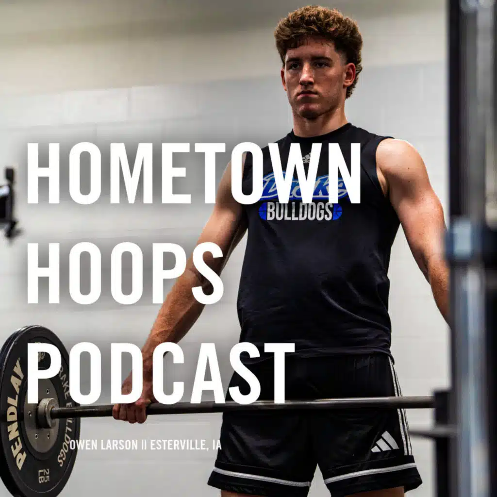 Hometown Hoops Podcast || Owen Larson