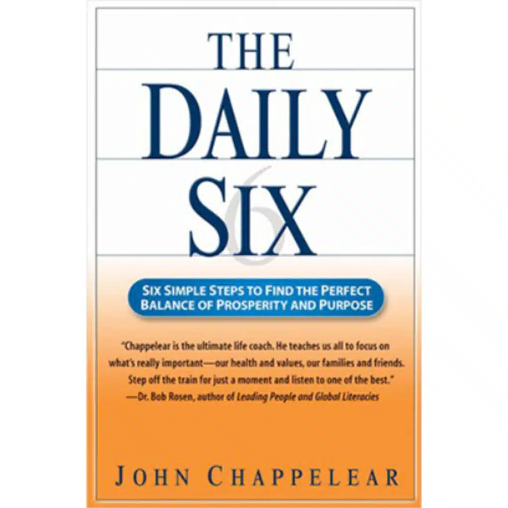 Podcast 1241: 6 Habits That Changed John's Life After Losing Everything – The Daily Six by John Chappelear