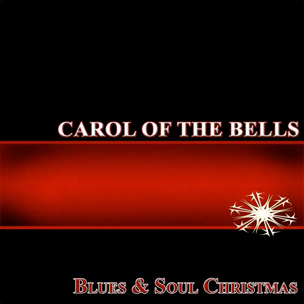 Carol of the Bells (Blues & Soul Christmas)