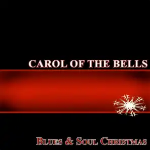 Carol of the Bells (Blues & Soul Christmas)
