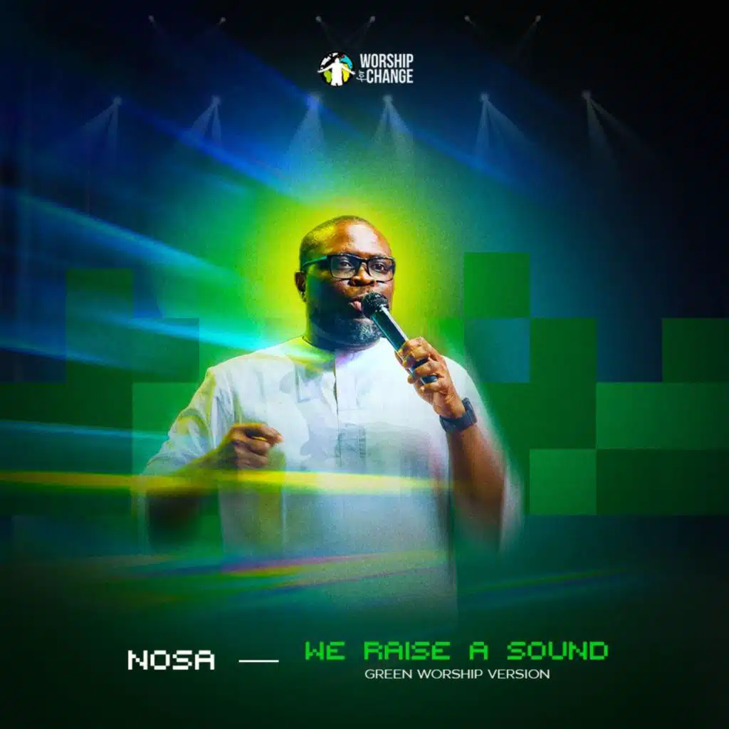 We Raise A Sound (Green Worship Version)