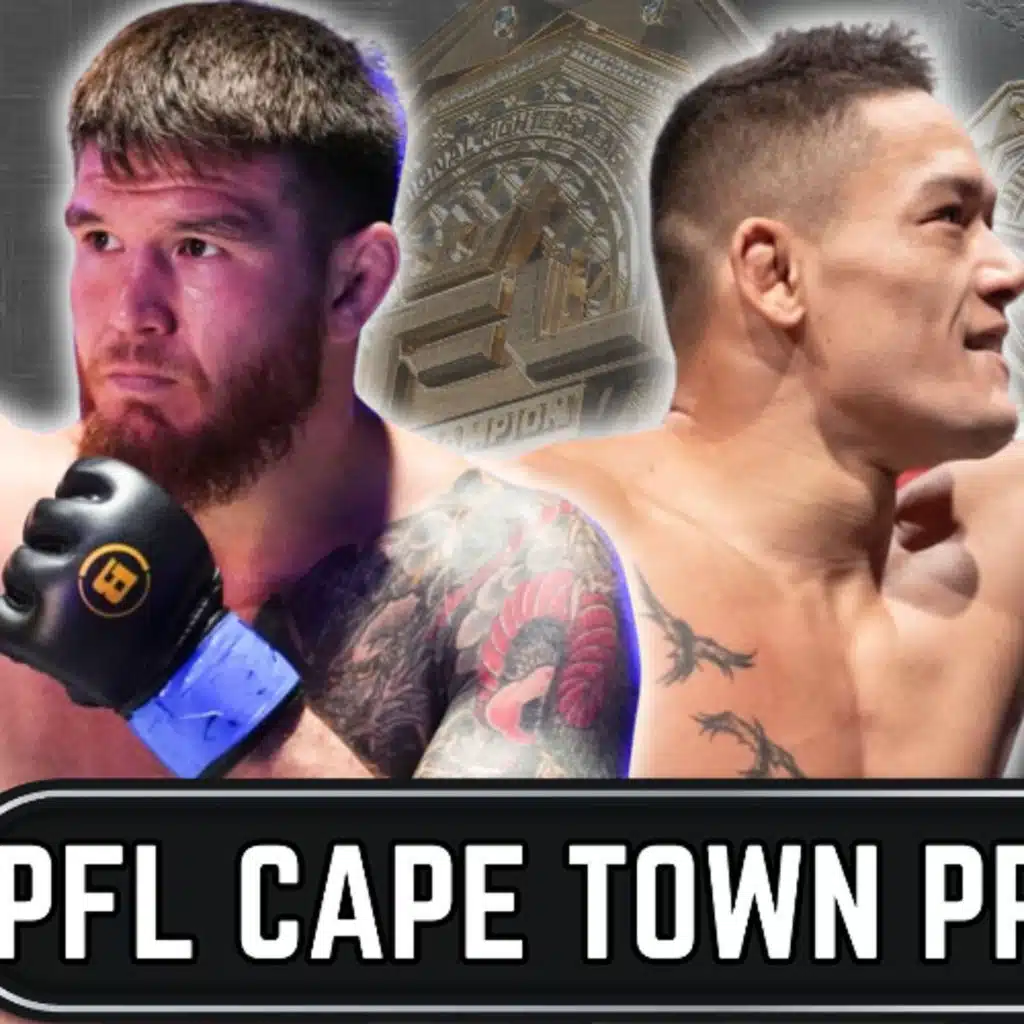 PFL Cape Town Breakdown & Predictions | The MMA Lock-Cast #332