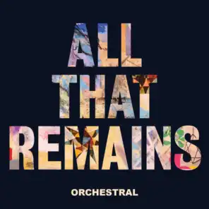 All That Remains (Orchestral Version)