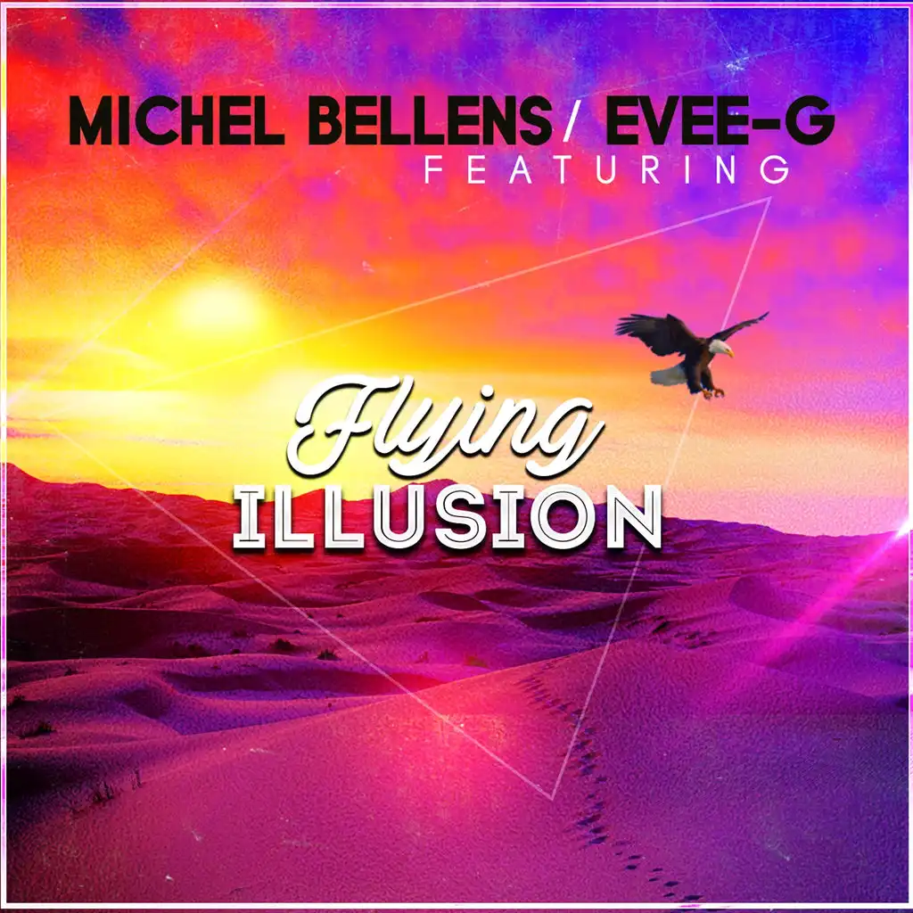 Flying Illusion (Radio Edit) [ft. Evee-G]