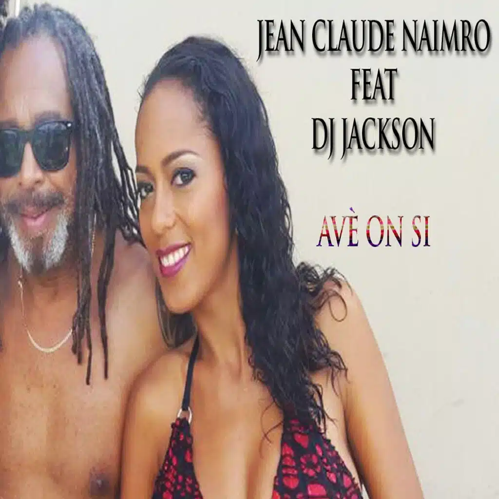 Avè on si (ft. DJ Jackson)