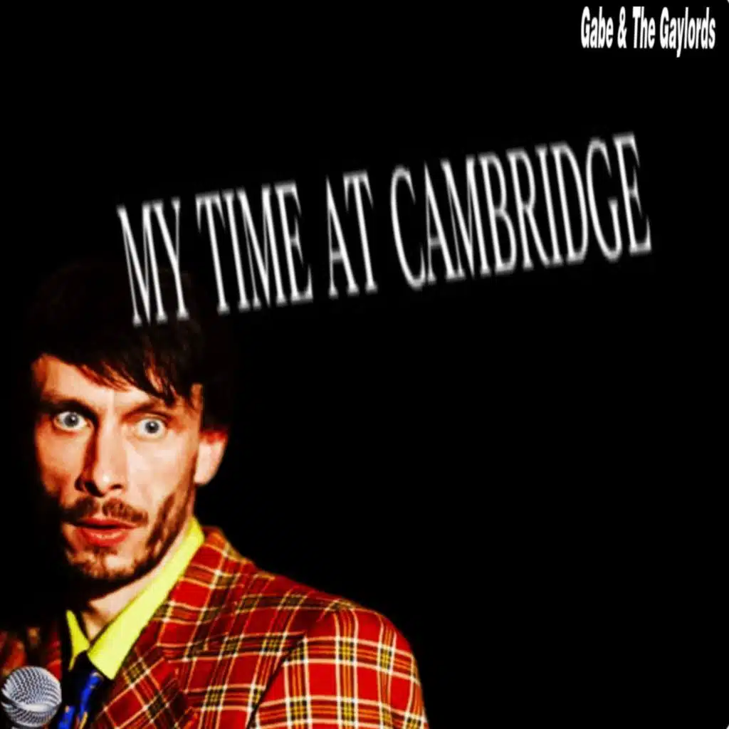 My Time At Cambridge