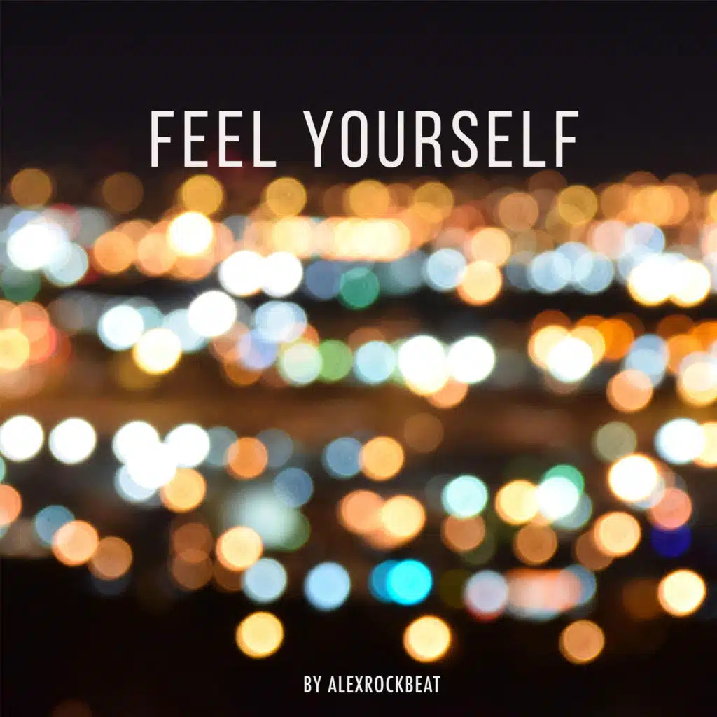 Feel Yourself