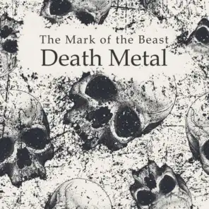 The Mark of the Beast: Death Metal