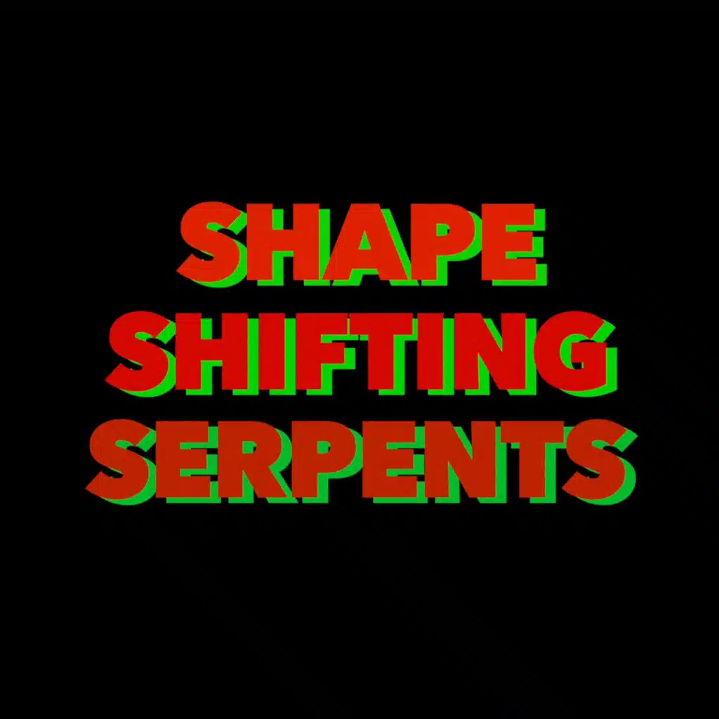 Shapeshifting Serpents