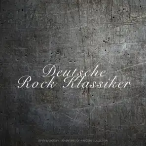 Deutsche Rock Klassiker (Dusty & Groovy - Adventures Of A Record Collection)
