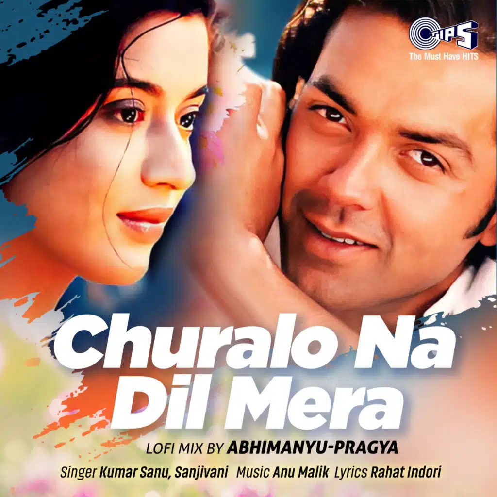Churalo Na Dil Mera (Lofi Mix) [feat. Abhimanyu-Pragya]