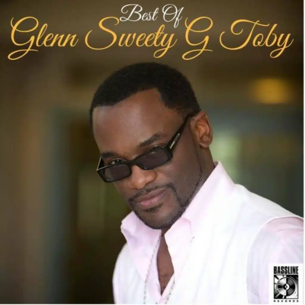 The Best of Glenn 'Sweety G' Toby