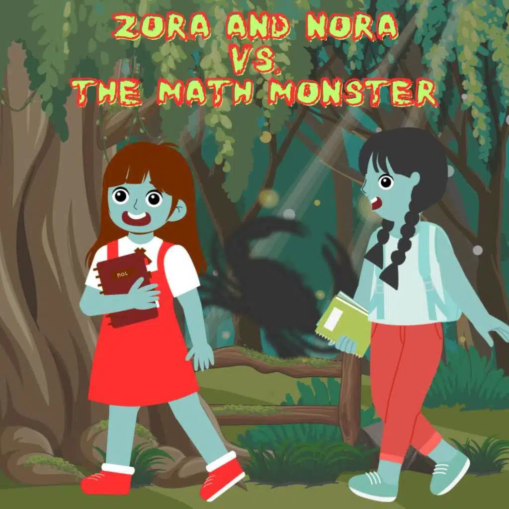 361. Zora and Nora vs. the Math Monsters