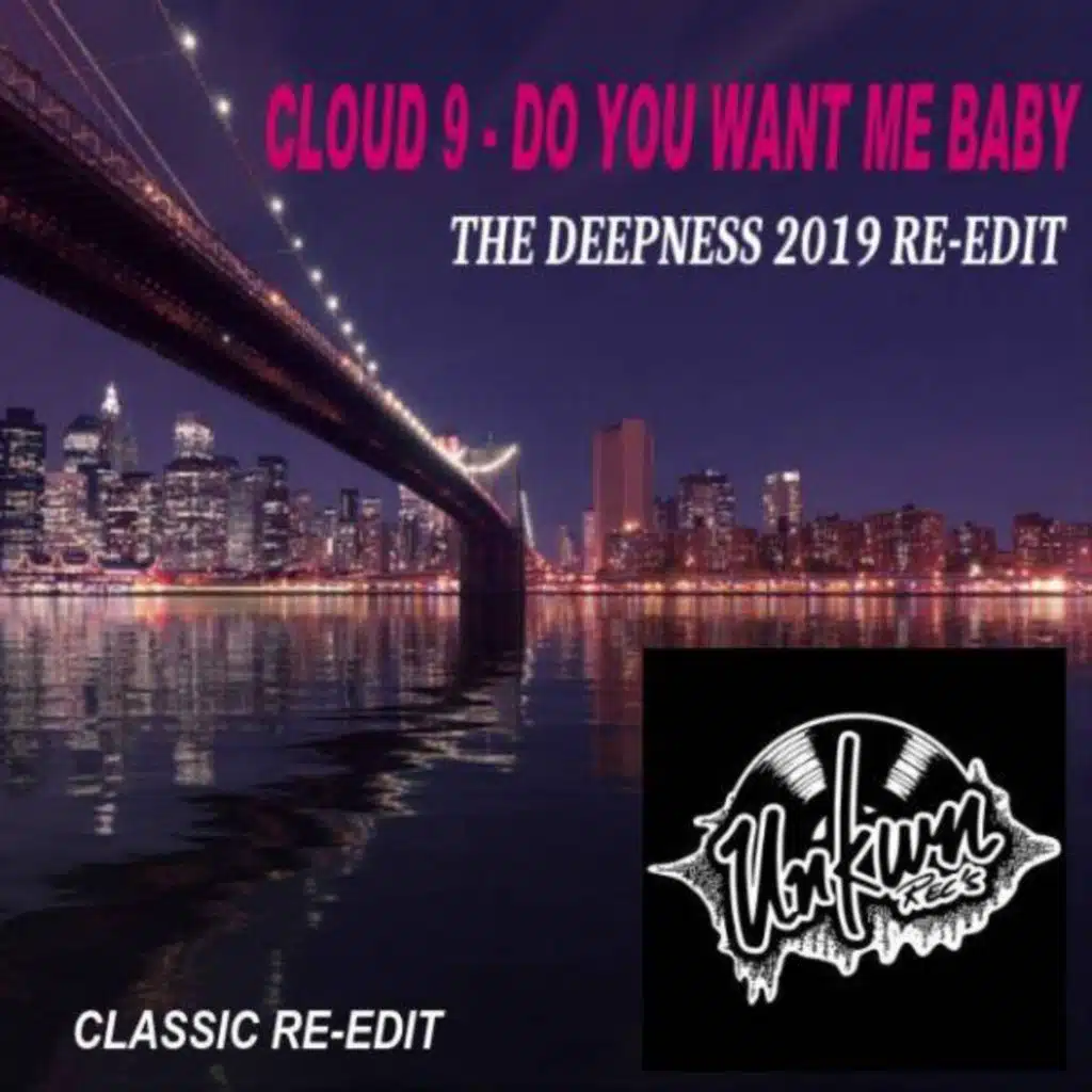 Do You Want Me Baby (The Deepness 2019 Re-Edit)