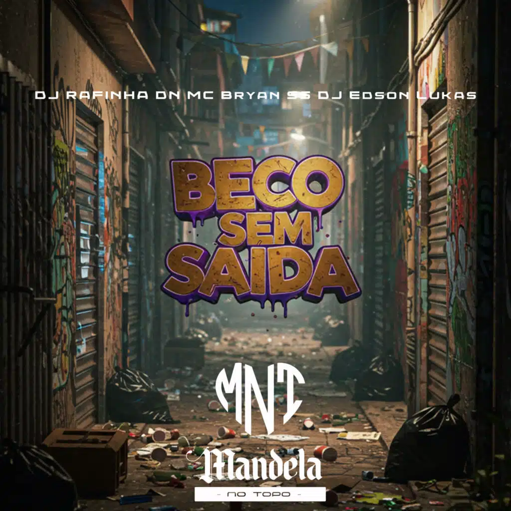Beco Sem Saída (feat. Mandela No Topo)